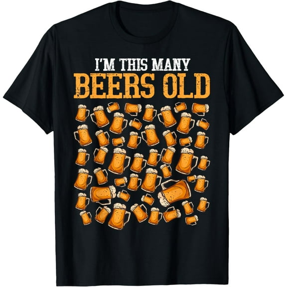 I'm This Many Beer Old Vintage Funny Lover Beer Gifts For Men Woman T-shirt