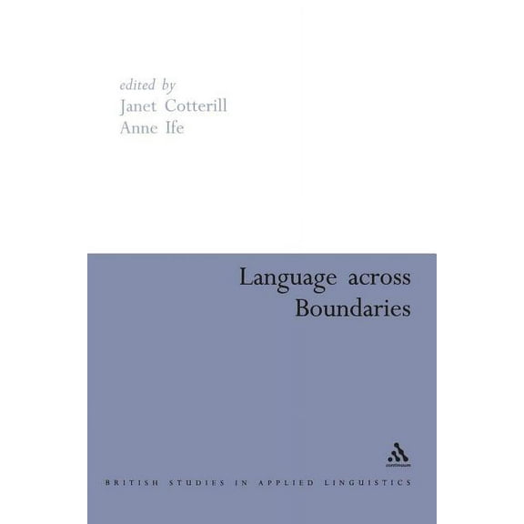 British Studies in Applied Linguistics Language Across Boundaries, (Paperback)