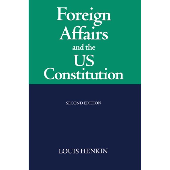 Foreign Affairs and the United States Constitution, (Paperback)