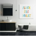 thumbnail image 2 of Stupell Industries Flush the Toilet Bathroom Rules Kids Typography Typography Painting Gallery Wrapped Canvas Print Wall Art, 36 x 36, 2 of 6