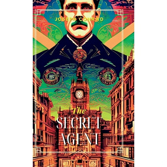 The Secret Agent A Simple Tale, (Hardcover)