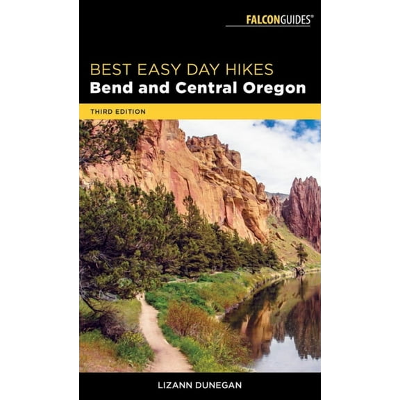 Best Easy Day Hikes Best Easy Day Hikes Bend and Central Oregon, (Paperback)