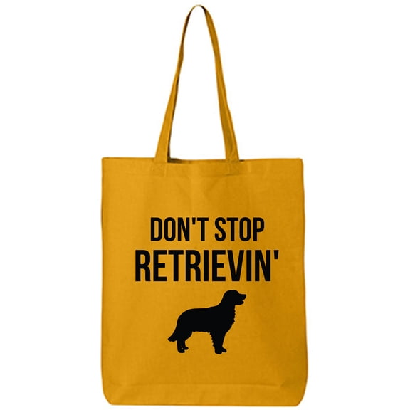 Don't Stop Retrievin' Cotton Canvas Tote Bag