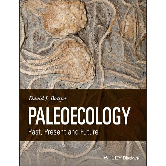 Paleoecology: Past, Present and Future, (Paperback)