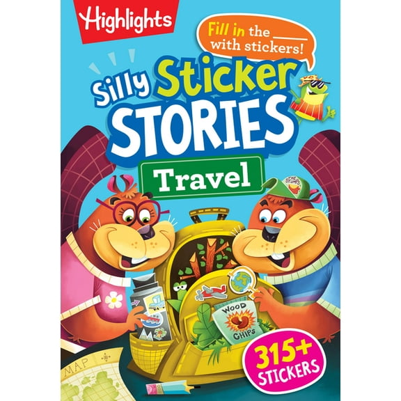 Highlights Hidden Pictures Silly Sticker Silly Sticker Stories: Travel: Sticker Book for Kids 69 with Hidden Pictures Puzzles and Fill-In-The-Blank Stories for R, (Paperback)