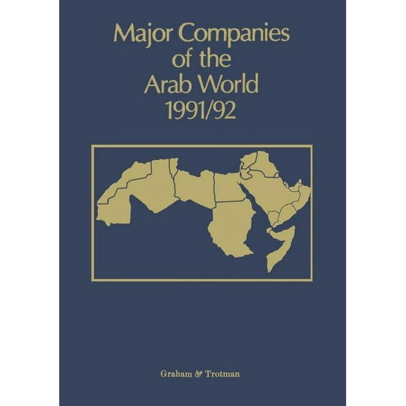 Major Companies of the Arab World 1991/92, (Paperback)