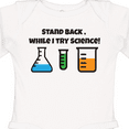 thumbnail image 4 of Inktastic Stand back, while I try Science Boys or Girls Long Sleeve Baby Bodysuit, 4 of 5