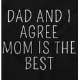 thumbnail image 2 of Dad and I Agree Mom is the Best Toddler Boy Girl T Shirt Infant Toddler Brisco Brands 12M, 2 of 6
