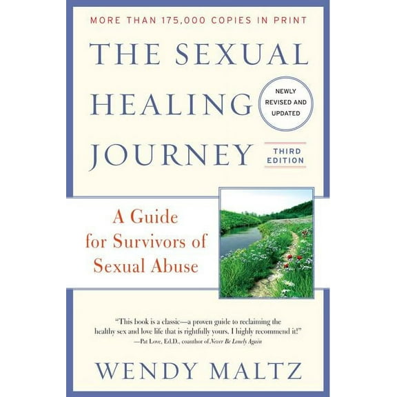 The Sexual Healing Journey: A Guide for Survivors of Sexual Abuse, (Paperback)