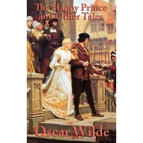 The Happy Prince and Other Tales, (Hardcover)