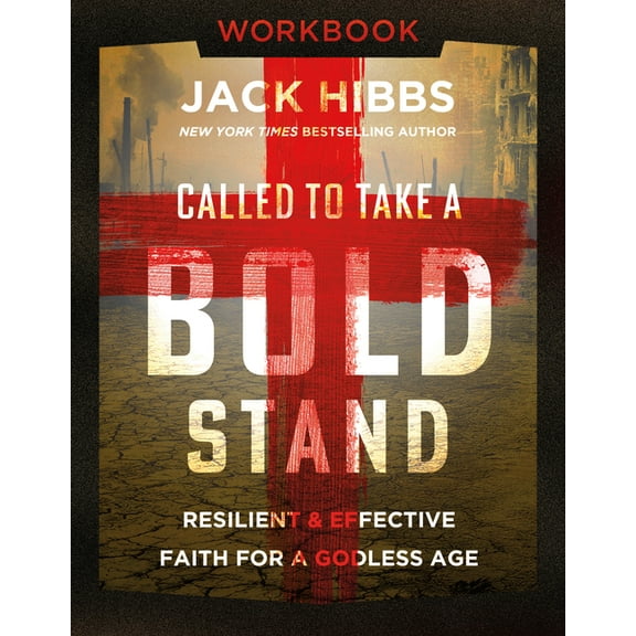 Called to Take a Bold Stand Workbook: Resilient and Effective Faith for a Godless Age, (Paperback)