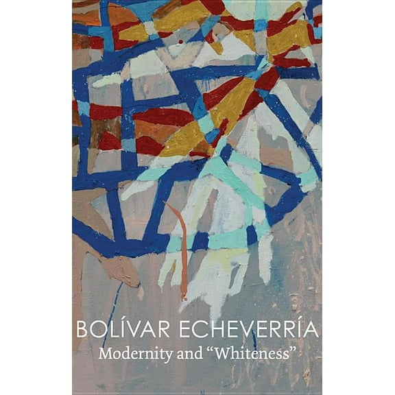 Modernity and Whiteness (Hardcover)
