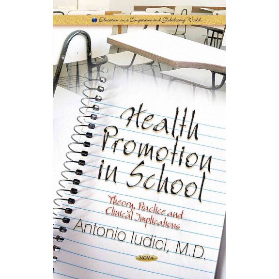 Health Promotion in School : Theory, Practice and Clinical Implications
