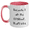 White/Pink, variant on Funny Engineer Gifts, Because I Am The Engineer. That's Why., Two Tone Coffee Mug for Mother's Day, Gifts from Men to Engineers