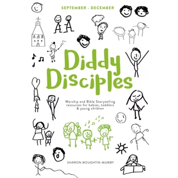 Pre-Owned Diddy Disciples 1: September to December: Worship And Storytelling Resources For Babies, Toddlers And Young Children. (Paperback)