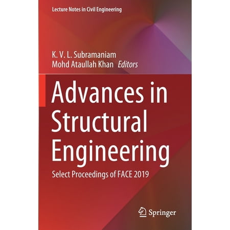 Lecture Notes in Civil Engineering Advances in Structural Engineering: Select Proceedings of Face 2019 Book 74 (Paperback)