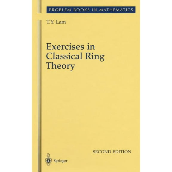 Problem Books in Mathematics Exercises in Classical Ring Theory, (Hardcover)