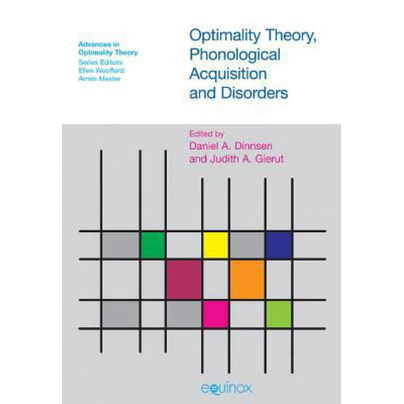 Pre-Owned Advances in Optimality Theory: Optimality Theory, Phonological Acquisition and Disorders (Paperback)