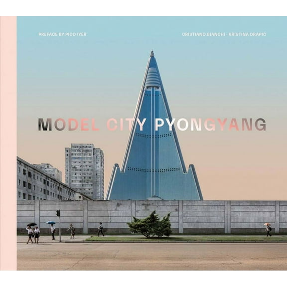 Model City: Pyongyang, (Hardcover)
