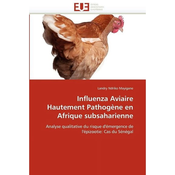 Omn.Univ.Europ.: Influenza Aviaire Hautement Pathogène En Afrique Subsaharienne (Paperback)