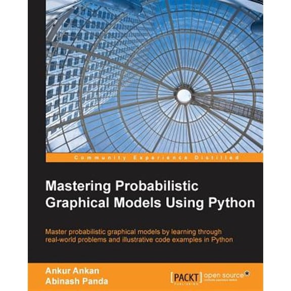 Pre-Owned Mastering Probabilistic Graphical Models using Python (Paperback)