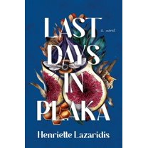 Last Days in Plaka, (Hardcover)