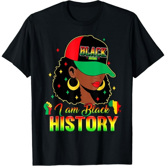 I Am Black History Women Black History Month T-Shirt Shirts