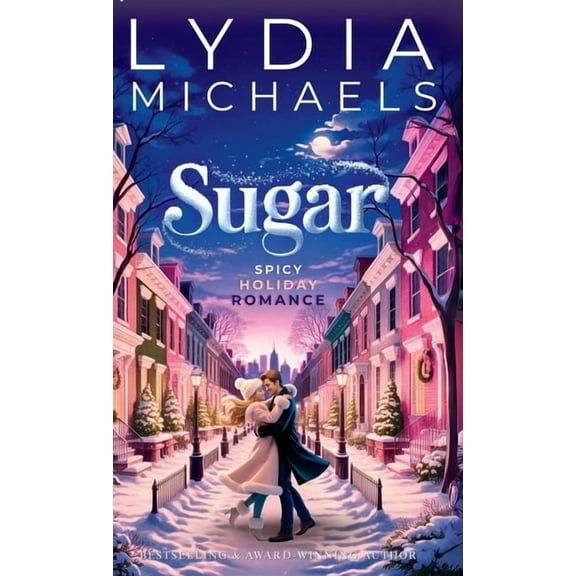 Sugar: A Spicy Holiday Romance, (Hardcover)