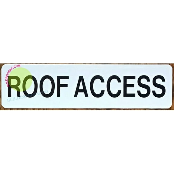 ROOF ACCESS SIGN (2X7.75, WHITE BACKGROUND,ALUMINUM)-ref15822