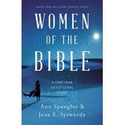 ANN SPANGLER; JEAN E SYSWERDA Women of the Bible: A One-Year Devotional Study (Paperback)