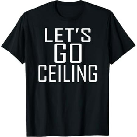 

Let s Go Ceiling Fan Halloween Costume T-shirt T-Shirt