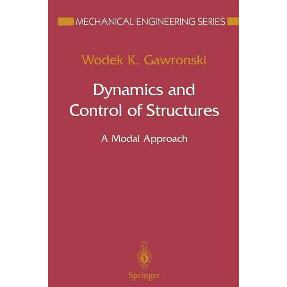 Mechanical Engineering Dynamics and Control of Structures: A Modal Approach, (Paperback)