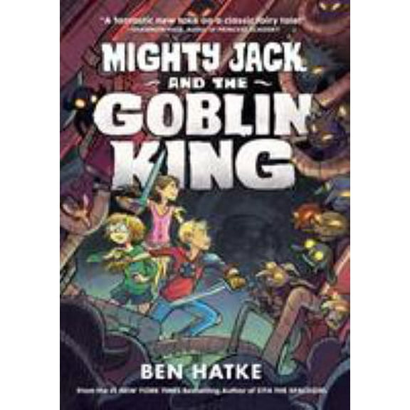 Pre-Owned Mighty Jack and the Goblin King (Paperback) by Ben Hatke