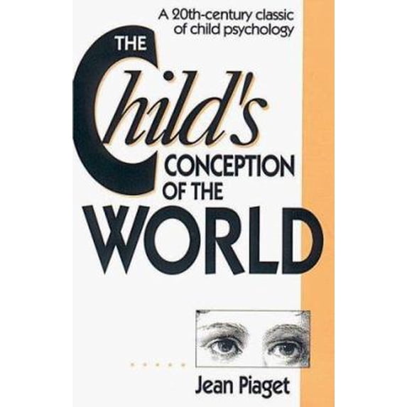 Pre-Owned The Child's Conception of the World: A 20th-Century Classic of Child Psychology (Paperback) 082260213X 9780822602132