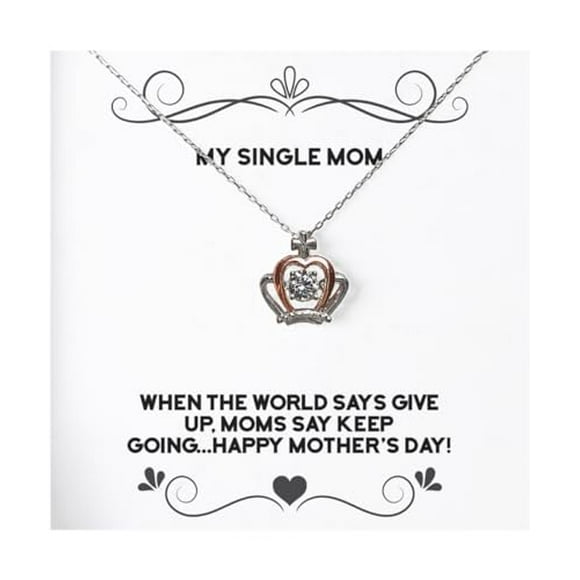 Funny Single mom Gifts, When the world says give up, Moms say keep..!, New Birthday Crown Pendant Necklace For mom From Daughter, Single mom gift ideas for Christmas, Single mom gift ideas for her