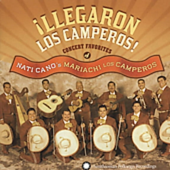 Nati Cano - Llegaron Los Camperos: Concert Favorites Of Nati Cano's Mariachi LosCamperos - Music & Performance - CD