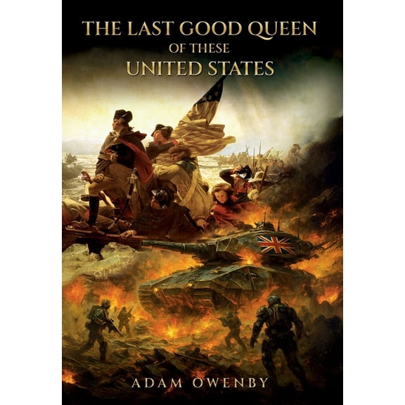 The Last Good Queen of These United States, (Hardcover)