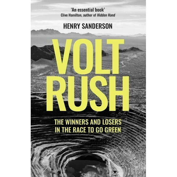 Volt Rush: The Winners and Losers in the Race to Go Green, (Paperback)