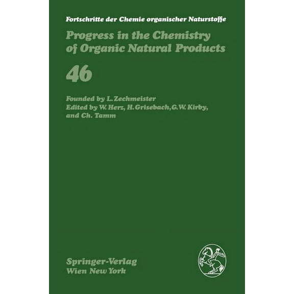 Fortschritte Der Chemie Organischer Natu Fortschritte Der Chemie Organischer Naturstoffe / Progress in the Chemistry of Organic Natural Products, Book 46, (Paperback)