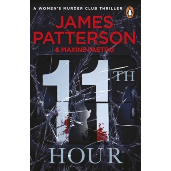 Pre-Owned 11th Hour. James Patterson and Maxine Paetro (Paperback) 0099550199 9780099550198