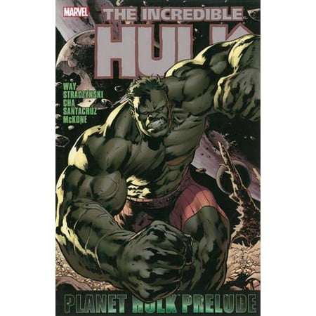 Hulk (Paperback Marvel): Planet Hulk Prelude (Paperback)
