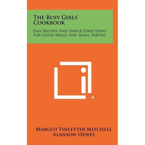 The Busy Girls' Cookbook (Hardcover)