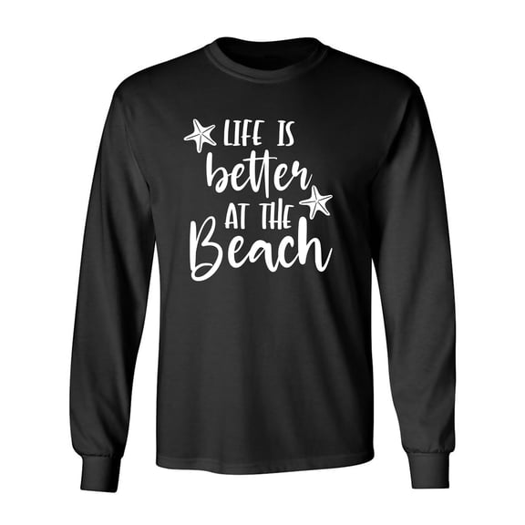 Life Is Better At The Beach Adult Long Sleeve T-shirt