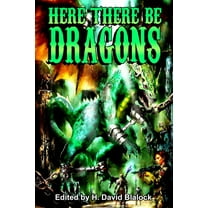 Here There Be Dragons, (Paperback)