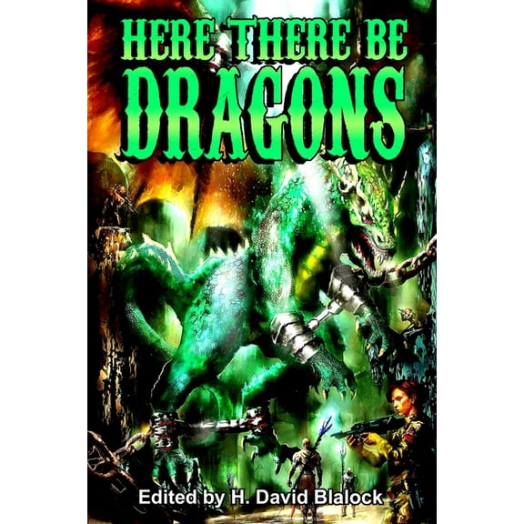 Here There Be Dragons, (Paperback)