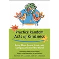 thumbnail image 2 of Practice Random Acts of Kindness: Bring More Peace, Love, and Compassion Into the World, (Paperback), 2 of 2