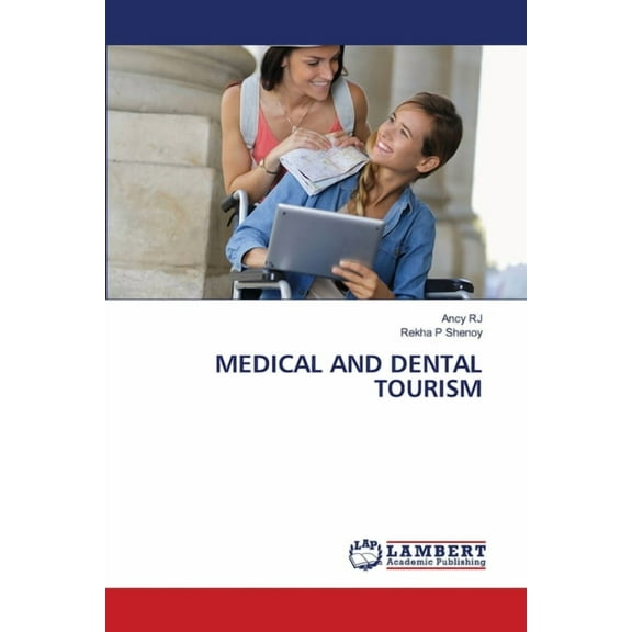 Medical and Dental Tourism, (Paperback)
