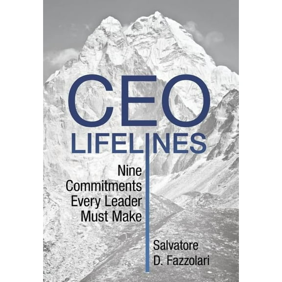 CEO Lifelines : Nine Commitments Every Leader Must Make (Hardcover)