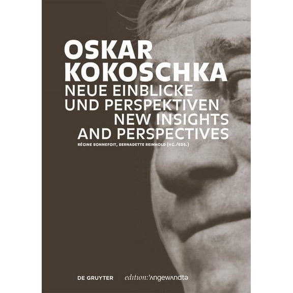 Edition Angewandte Oskar Kokoschka: Neue Einblicke Und Perspektiven / New Insights and Perspectives, (Paperback)
