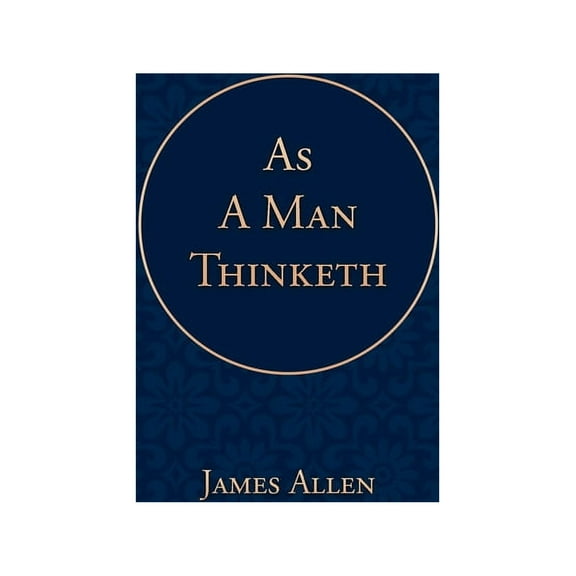 As a Man Thinketh, (Paperback)